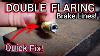 How To Double Flare Brake Lines Easy U0026 Inexpensive Diy Repair