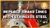 How To Replace Brake Lines With Stainless Steel On A Porsche Boxster Project 54