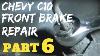 Part 6 Chevy Front Brake Repair Chevrolet C10 Trucks